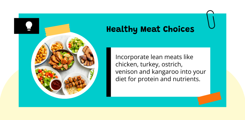 lean meats such as turkey and ostrich
