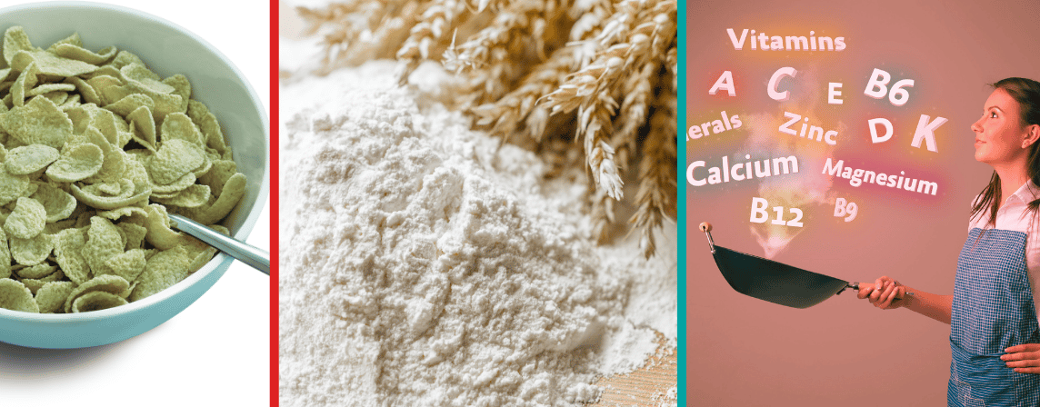 cereal, bread flour and vitamins and minerals